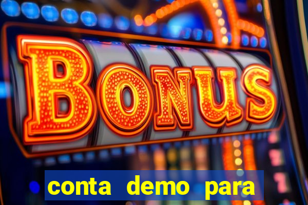 conta demo para jogar fortune tiger